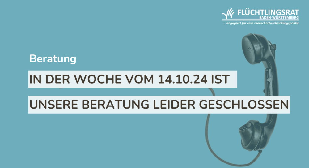 Unsere Beratung in der Woche vom 14.10. geschlossen